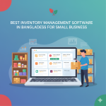 Best Inventory Management Software in Bangladesh for Small Business